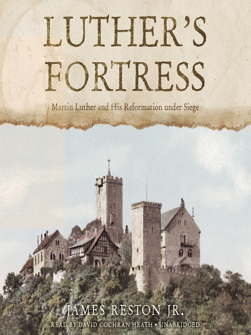 Title details for Luther's Fortress by James Reston - Available
